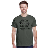 My Cat And I Talk Shit About You