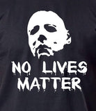 No Lives Matter