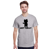 Not Today