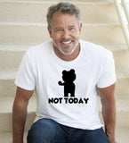 Not Today