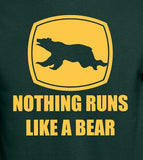 Nothing Runs Like A Bear
