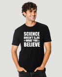 Science Doesn't Care What You Believe