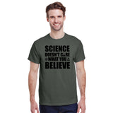 Science Doesn't Care What You Believe