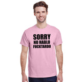Sorry No Hablo Fucktardo