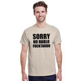 Sorry No Hablo Fucktardo
