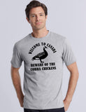 Welcome To Canada Beware Of The Cobra Chickens