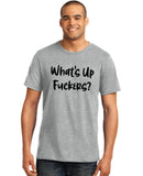 What's Up Fuckers!