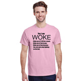 Yes I am Woke