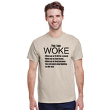 Yes I am Woke