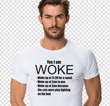 Yes I am Woke