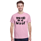 You Had Me At Woof