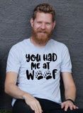 You Had Me At Woof