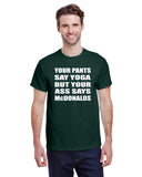 Your Pants Say Yoga But Your Ass Says McDonalds