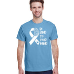 Be Kind To Your Mind T-Shirt