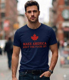 Make America Shut The F@ck Up! T-Shirt
