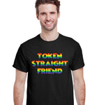Token Straight Friend T-Shirt