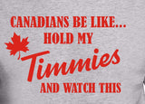 Hold My Timmies