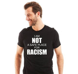 I Am Not A Safe Place For Racism