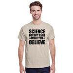 Science Doesn't Care What You Believe