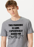 This Pandemic is Lame I Specifically Asked for Zombies