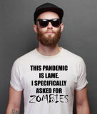 This Pandemic is Lame I Specifically Asked for Zombies